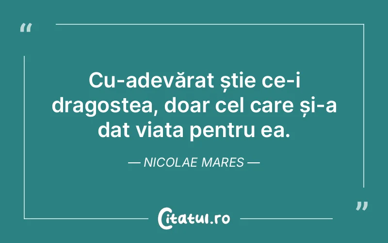 Citat Nicolae Mares - citate dragoste