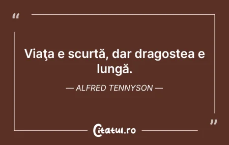 Viaţa e scurtă, dar dragostea e lungă... Viaţa e scurtă, dar dragostea e lungă...