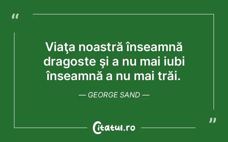 Citat George Sand - citate dragoste