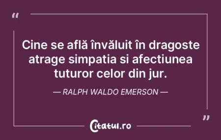 Cine se află învăluit în dragoste at...