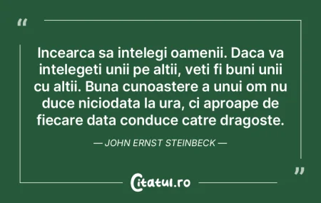 Incearca sa intelegi oamenii. Daca va in...