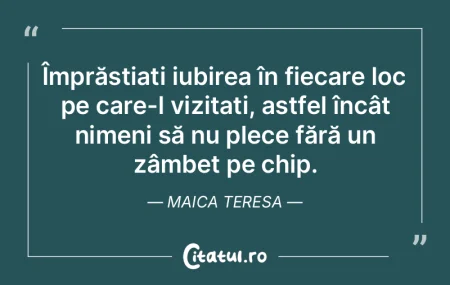Împrăștiați iubirea în fiecare loc ...