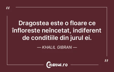 Dragostea este o floare ce înflorește ...