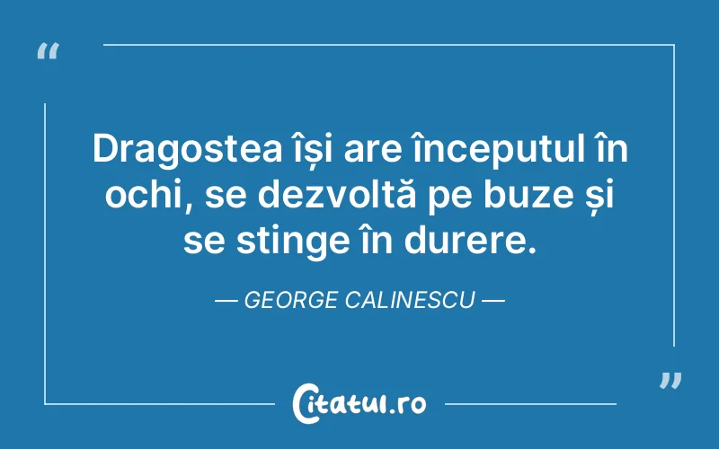 Citat George Calinescu - citate dragoste
