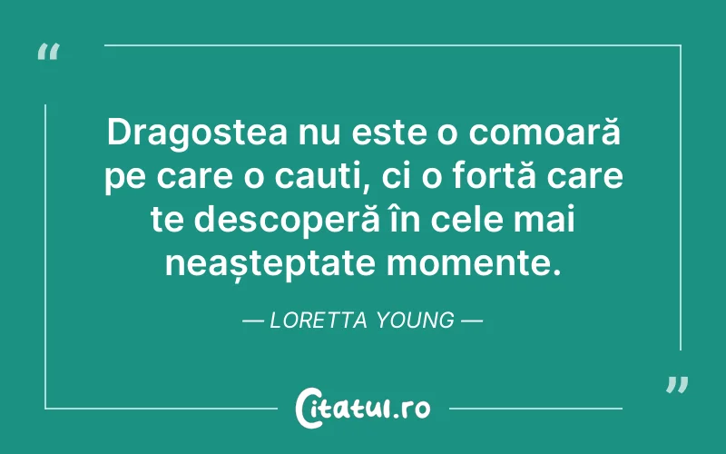 Citat Loretta Young - citate dragoste