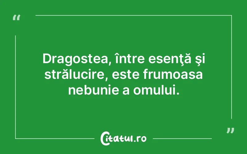 Citat Autor necunoscut - citate dragoste