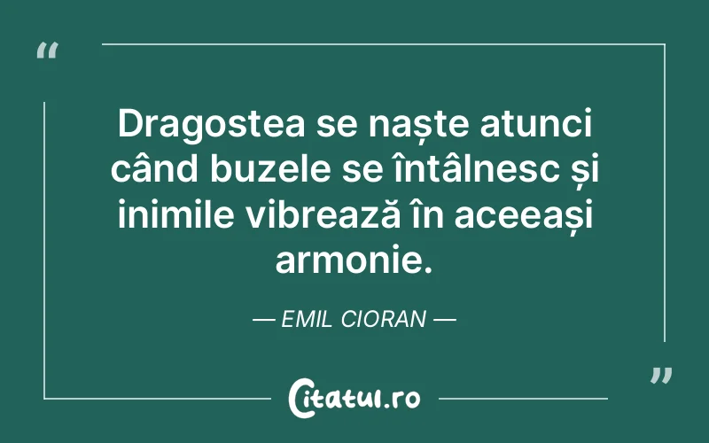 Citat Emil Cioran - citate dragoste