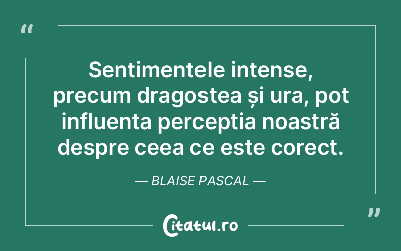 Citat Blaise Pascal - citate dragoste