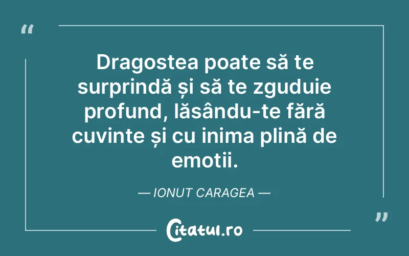 Citat Ionut Caragea - citate dragoste