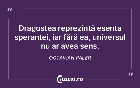 Dragostea reprezintă esența speranței...