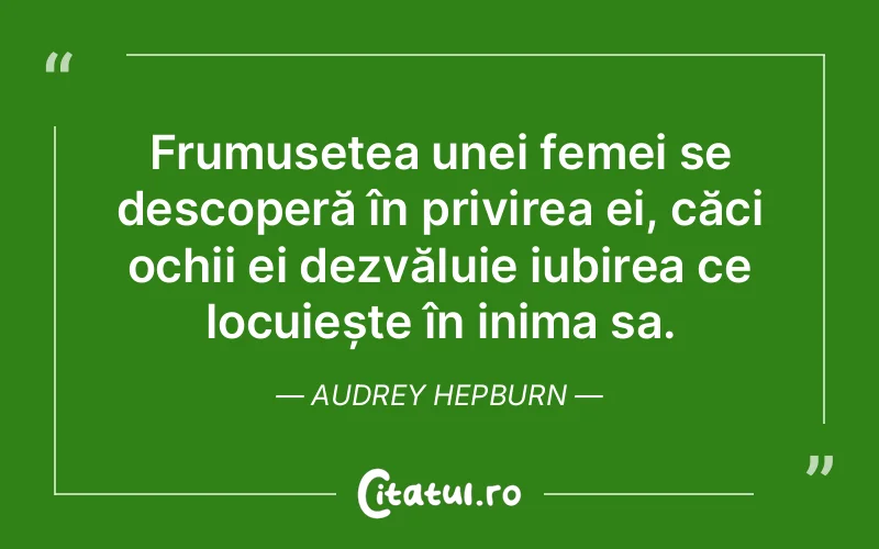 Citat Audrey Hepburn - citate dragoste