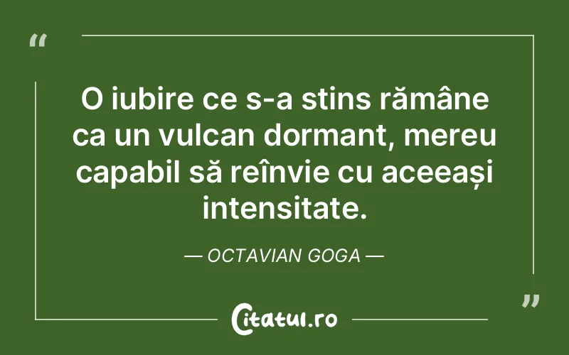 Citat Octavian Goga - citate dragoste
