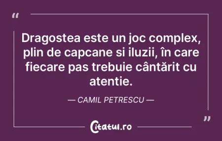 Dragostea este un joc complex, plin de c... Dragostea este un joc complex, plin de c...