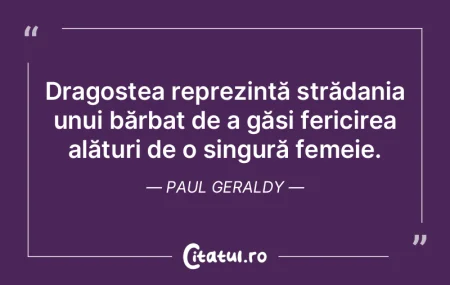 Dragostea reprezintă strădania unui bÄ... Dragostea reprezintă strădania unui bÄ...