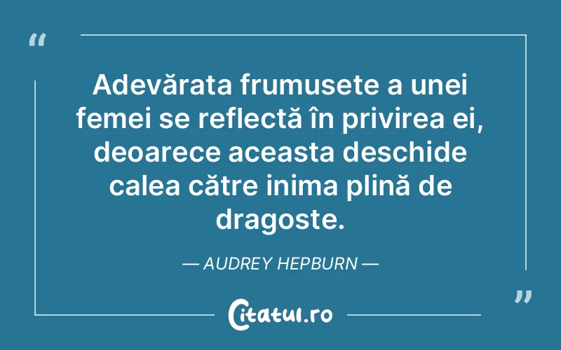 Citat Audrey Hepburn - citate dragoste