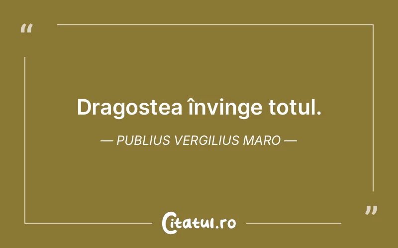 Citat Publius Vergilius Maro - citate dragoste