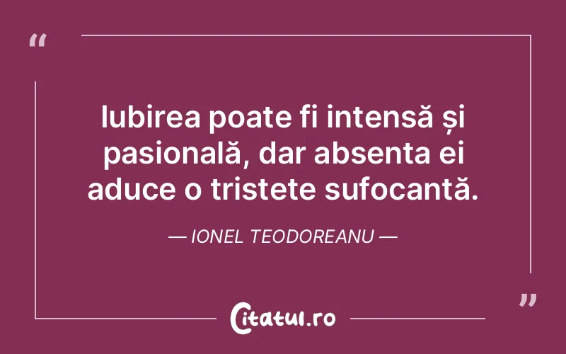 Citat Ionel Teodoreanu - citate dragoste