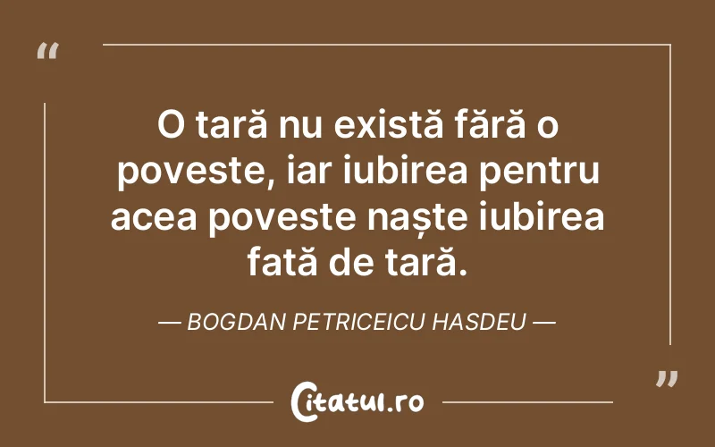 Citat Bogdan Petriceicu Hasdeu - citate dragoste