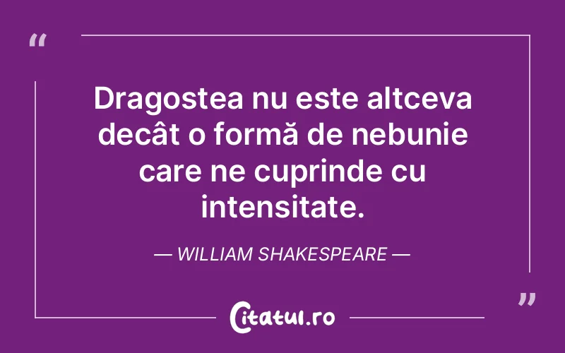 Citat William Shakespeare - citate dragoste