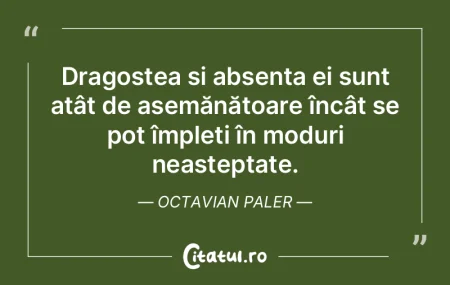 Dragostea și absența ei sunt atât de ... Dragostea și absența ei sunt atât de ...