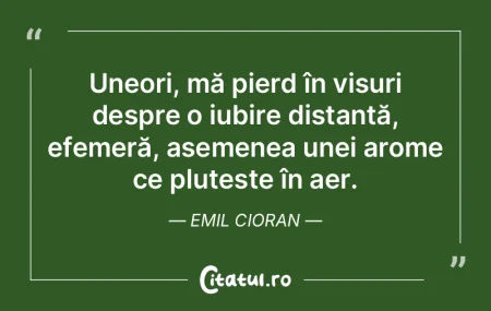 Uneori, mă pierd în visuri despre o iu... Uneori, mă pierd în visuri despre o iu...