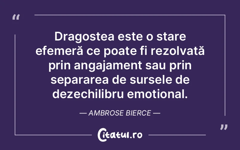 Citat Ambrose Bierce - citate dragoste
