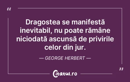 Dragostea se manifestă inevitabil, nu p... Dragostea se manifestă inevitabil, nu p...