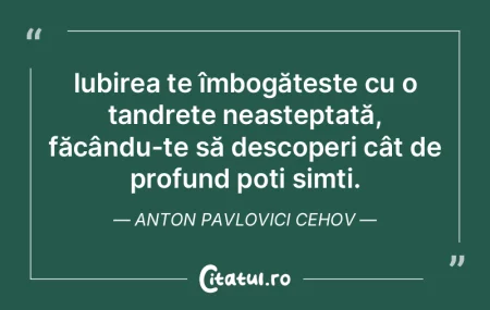 Iubirea te îmbogățește cu o tandreț... Iubirea te îmbogățește cu o tandreț...