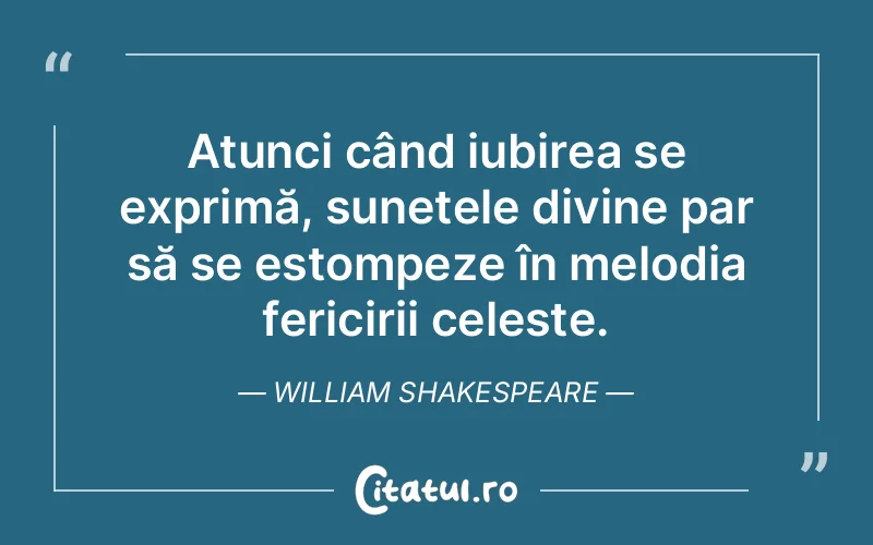 Citat William Shakespeare - citate dragoste