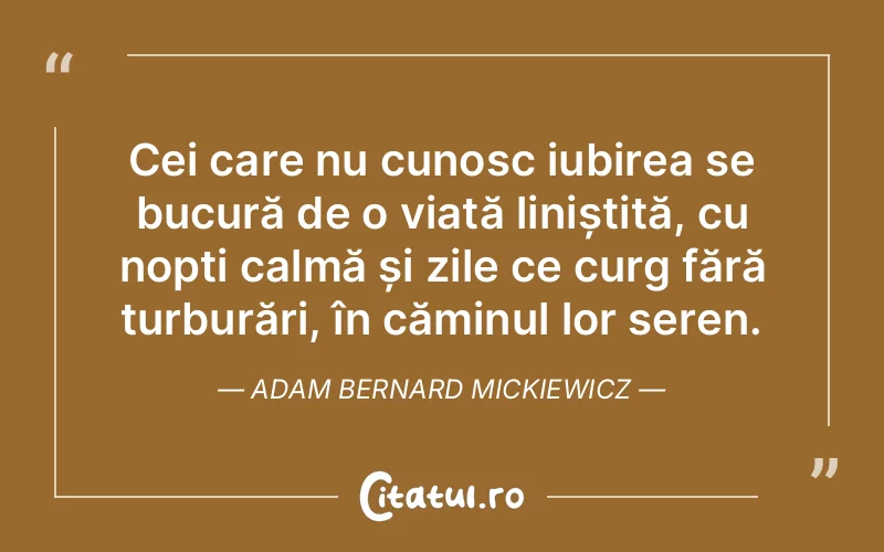 Citat Adam Bernard Mickiewicz - citate dragoste