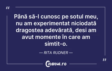 Până să-l cunosc pe soțul meu, nu am... Până să-l cunosc pe soțul meu, nu am...