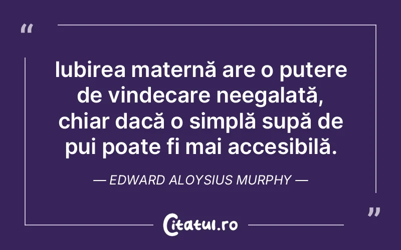 Citat Edward Aloysius Murphy - citate dragoste