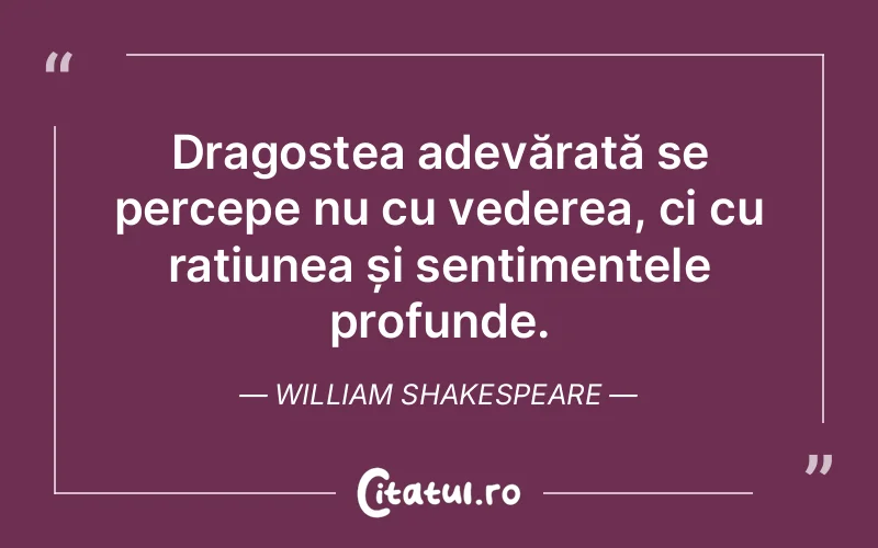 Citat William Shakespeare - citate dragoste