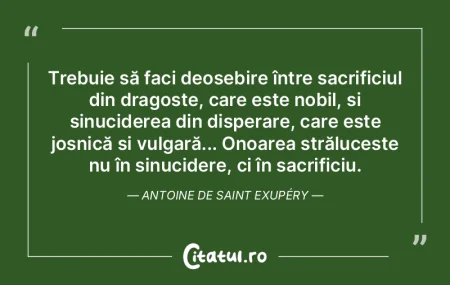 Trebuie să faci deosebire între sacrif...