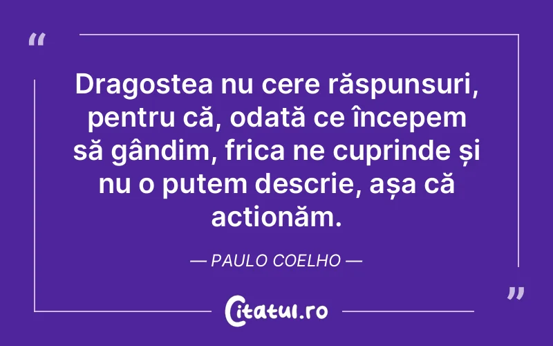 Citat Paulo Coelho - citate dragoste