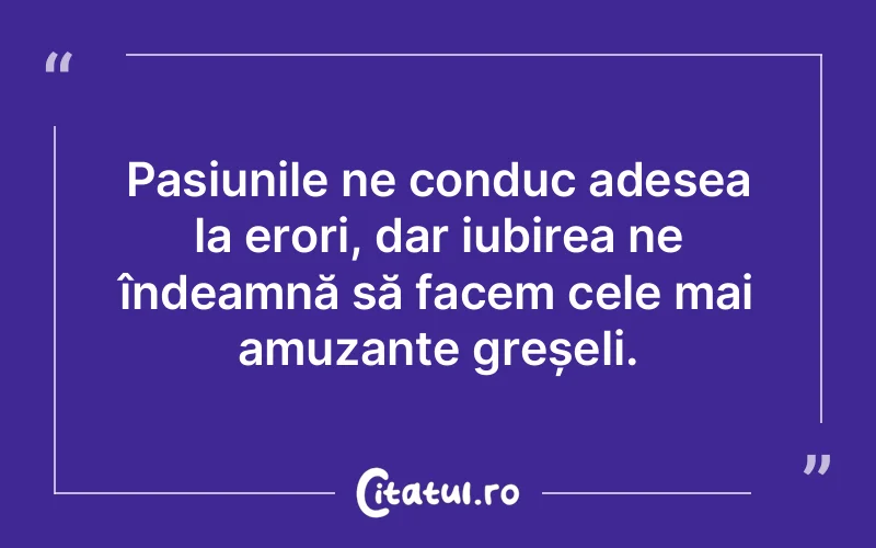 Citat Autor necunoscut - citate dragoste