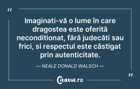 Imaginați-vă o lume în care dragostea...