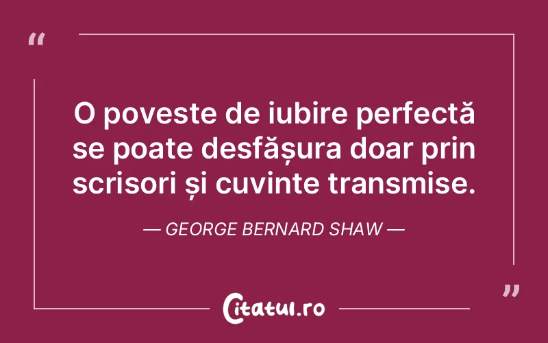 Citat George Bernard Shaw - citate dragoste