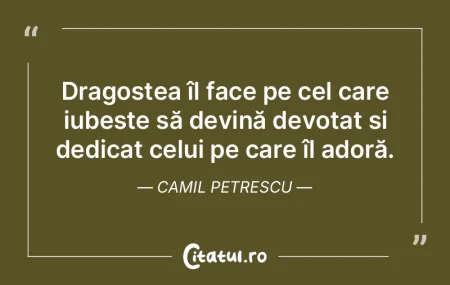 Dragostea îl face pe cel care iubește ...