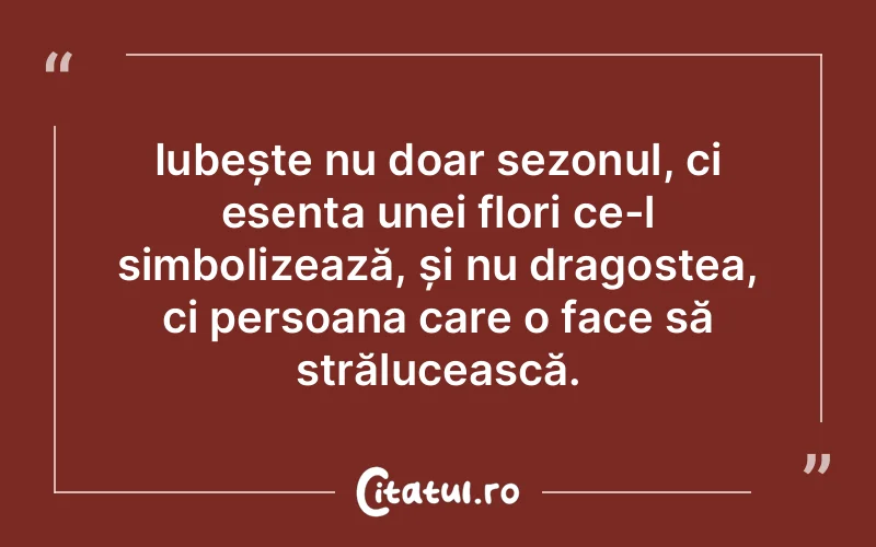 Citat Autor necunoscut - citate dragoste