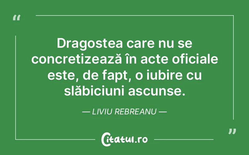 Citat Liviu Rebreanu - citate dragoste