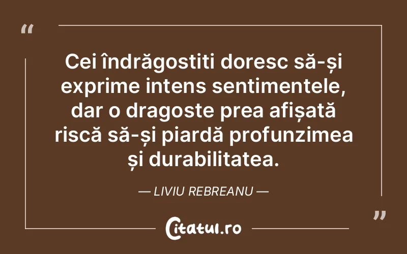 Citat Liviu Rebreanu - citate dragoste