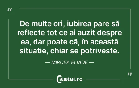 De multe ori, iubirea pare să reflecte ...