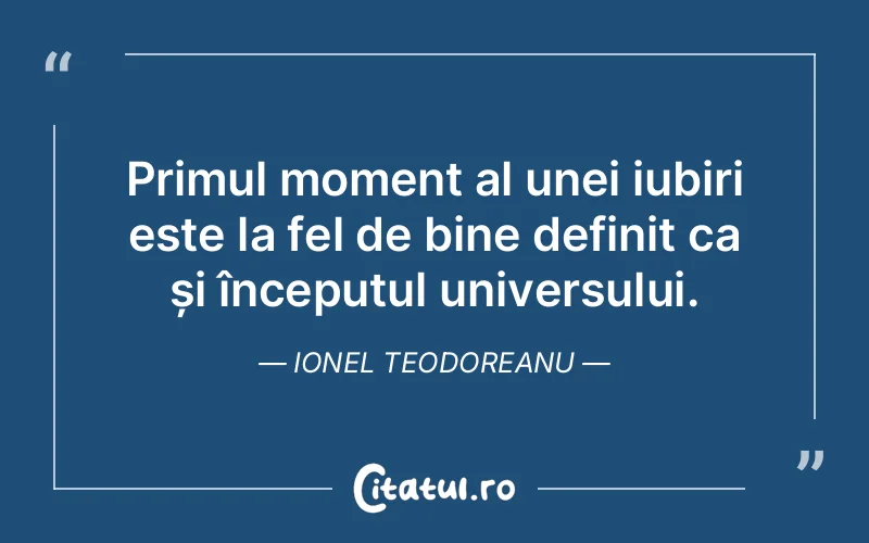 Citat Ionel Teodoreanu - citate dragoste