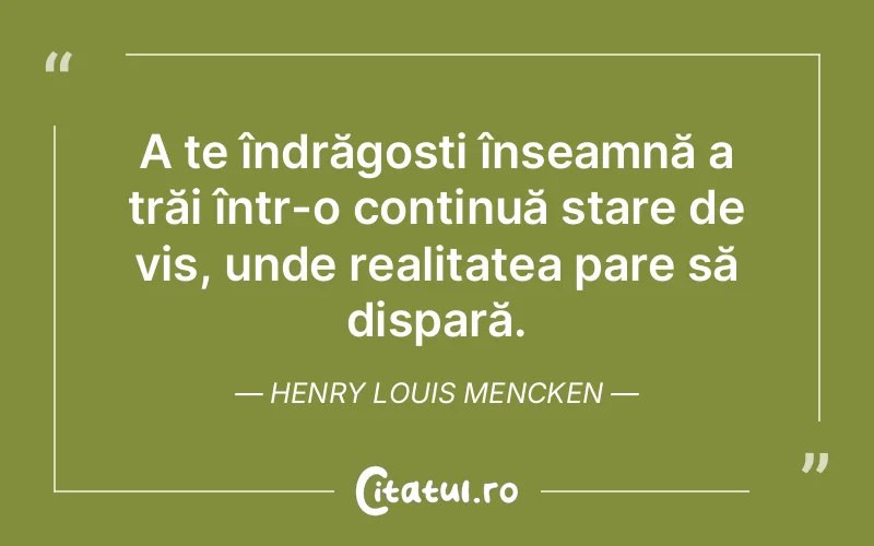 Citat Henry Louis Mencken - citate dragoste