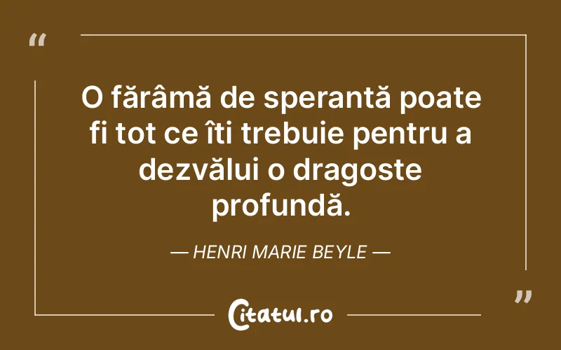 Citat Henri Marie Beyle - citate dragoste