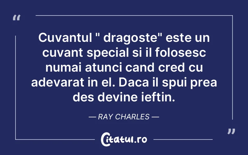 Citat Ray Charles - citate dragoste