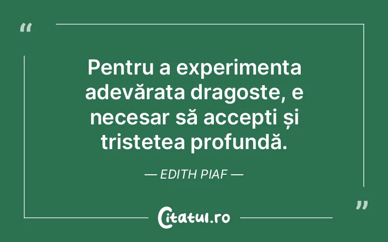 Citat Edith Piaf - citate dragoste