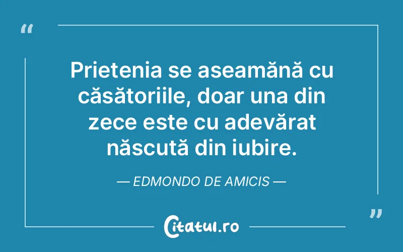 Citat Edmondo De Amicis - citate dragoste