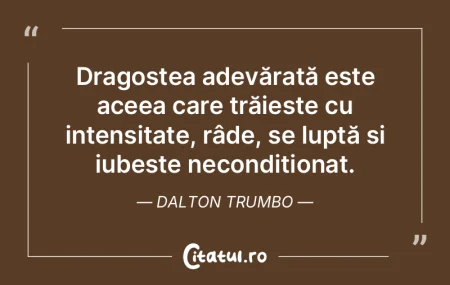 Dragostea adevărată este aceea care tr... Dragostea adevărată este aceea care tr...